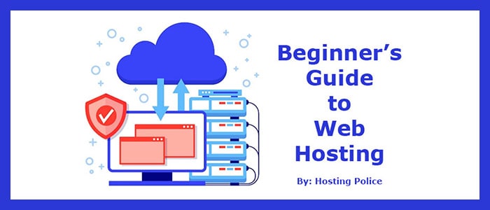 A Beginner's Guide to Web Hosting