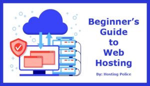 Beginners guide to web hosting